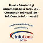 Poarta Sărutului și Ansamblul de la Târgu-Jiu – Constantin Brâncuși 150 – InfoCons te informează !