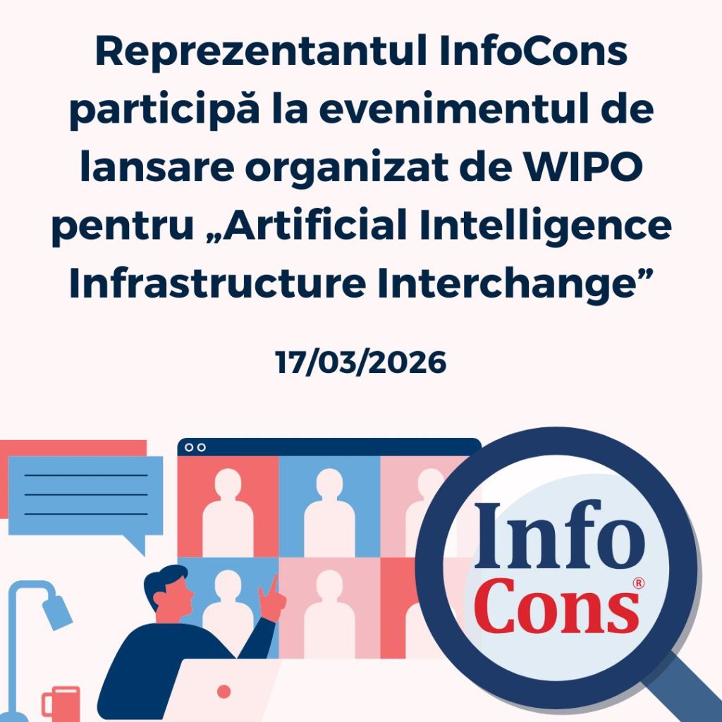 Reprezentantul InfoCons Protecția Consumatorilor participă la evenimentul de lansare organizat de WIPO pentru &bdquo; Artificial Intelligence Infrastructure Interchange &rdquo;