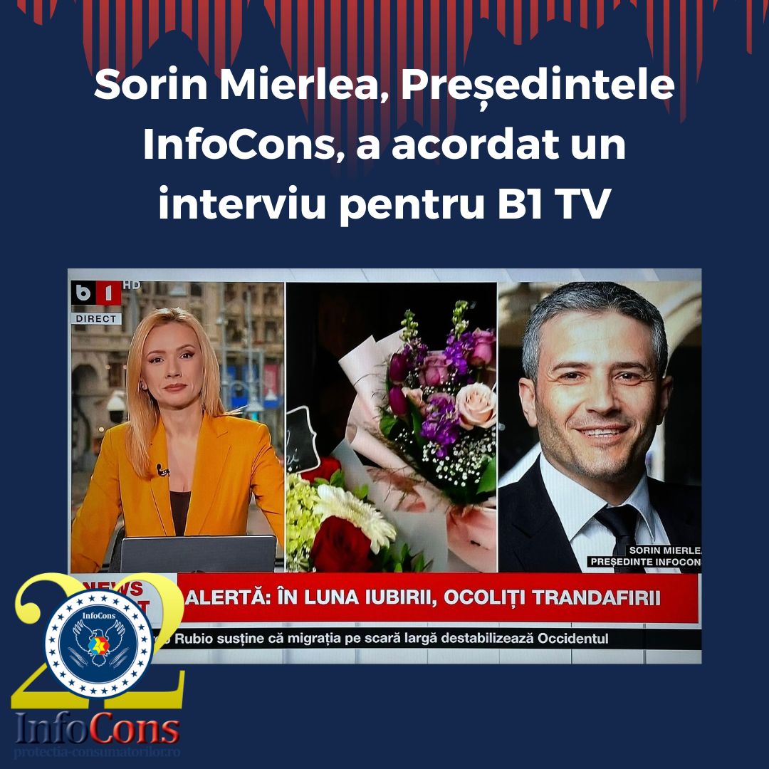 Sorin Mierlea , Președintele InfoCons Protecția Consumatorilor , a acordat un interviu pentru B1 TV despre Alertele la trandafirii din Europa&nbsp;