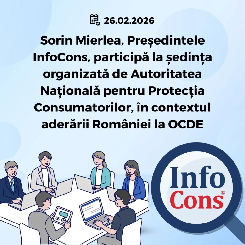Sorin Mierlea , Președintele InfoCons Protecția Consumatorilor , participă la ședința organizată de Autoritatea Națională pentru Protecția Consumatorilor , &icirc;n contextul aderării Rom&acirc;niei la OCDE