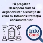 Fii pregătit ! Descoperă cum să acționezi într-o situație de criză cu InfoCons Protecția Consumatorilor !