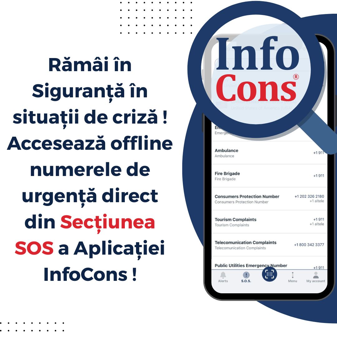 Rămâi în Siguranță în situații de criză ! Accesează offline numerele de urgență direct din Secțiunea SOS a Aplicației InfoCons !