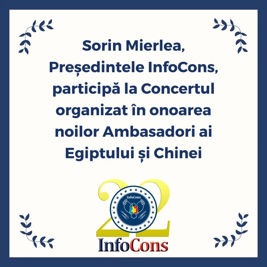 Sorin Mierlea , Președintele InfoCons Protecția Consumatorilor , participă la Concertul organizat &icirc;n onoarea noilor Ambasadori ai Egiptului și Chinei