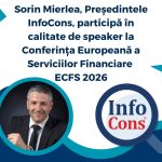 Sorin Mierlea , Președintele InfoCons Protecția Consumatorului , participă în calitate de speaker la Conferinţa Europeană a Serviciilor Financiare ECFS 2026