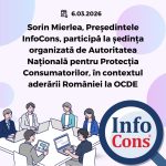 Sorin Mierlea , Președintele InfoCons Protecția Consumatorilor , participă la ședința organizată de Autoritatea Națională pentru Protecția Consumatorilor , în contextul aderării României la OCDE