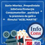 Sorin Mierlea , Președintele InfoCons Protecția Consumatorilor , participă la premiera de gală a filmului “ACEL MARTIE”
