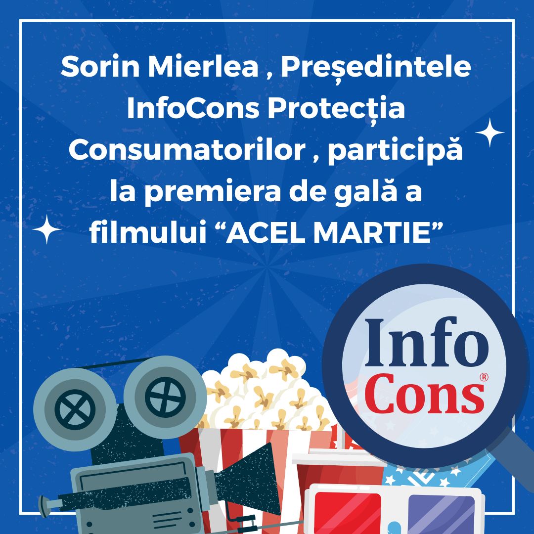 Sorin Mierlea , Președintele InfoCons Protecția Consumatorilor , participă la premiera de gală a filmului “ACEL MARTIE”
