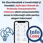 De Ziua Mondială a Creativității și Inovației , Aplicația Globală de Protecția Consumatorilor InfoCons oferă consumatorilor acces la informații utile pentru alegeri informate