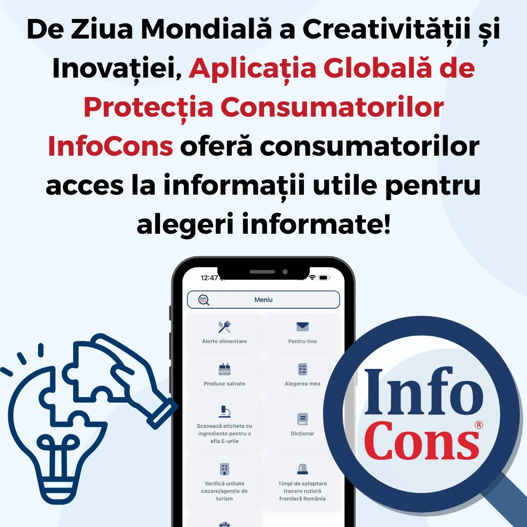 De Ziua Mondială a Creativității și Inovației , Aplicația Globală de Protecția Consumatorilor InfoCons oferă consumatorilor acces la informații utile pentru alegeri informate