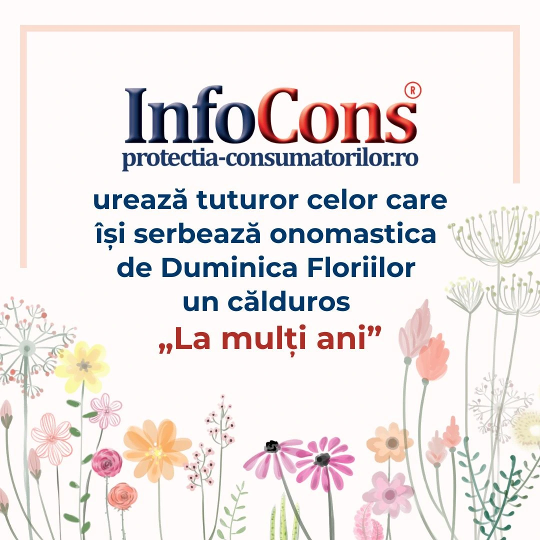 InfoCons Protecția Consumatorilor urează tuturor celor care își serbează onomastica de Duminica Floriilor un călduros „La mulți ani”!