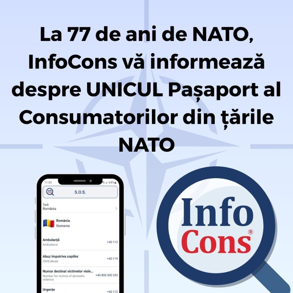 La 77 de ani de NATO , InfoCons vă informează despre UNICUL Pașaport al Consumatorilor din țările NATO – Organizația Tratatului Atlanticului de Nord / North Atlantic Treaty Organization