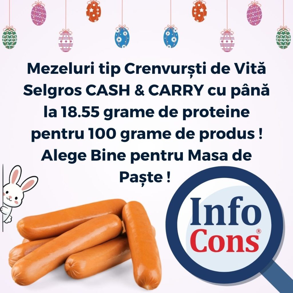 Mezeluri tip Crenvurști de Vită&nbsp;Selgros CASH & CARRY cu p&acirc;nă la 18.55 grame de proteine pentru 100 grame de produs&nbsp;! Alege Bine pentru Masa de Paște !&nbsp;
