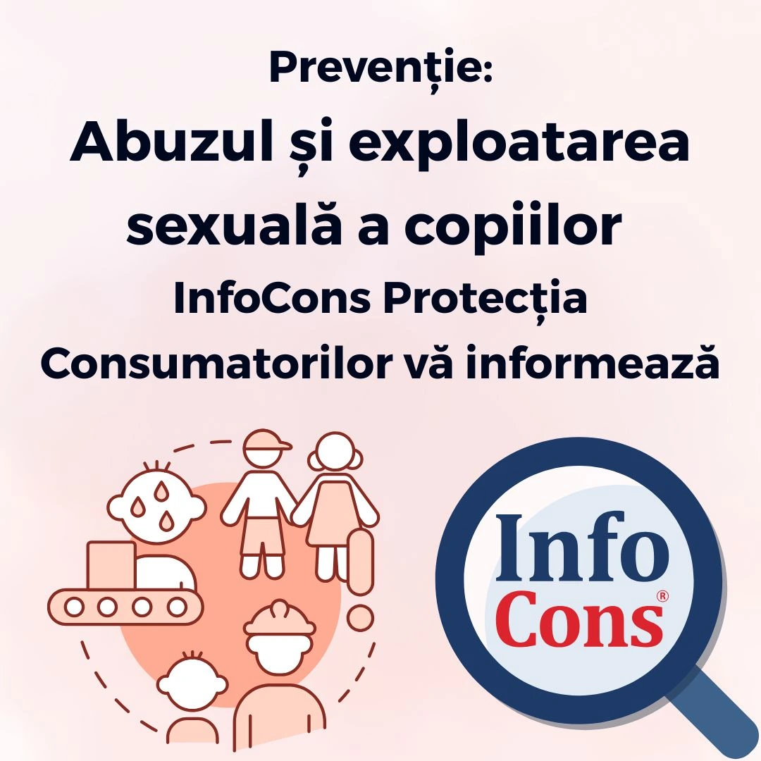 Prevenție : Abuzul şi exploatarea sexuală a copiilor - InfoCons Protecția Consumatorilor vă informează !