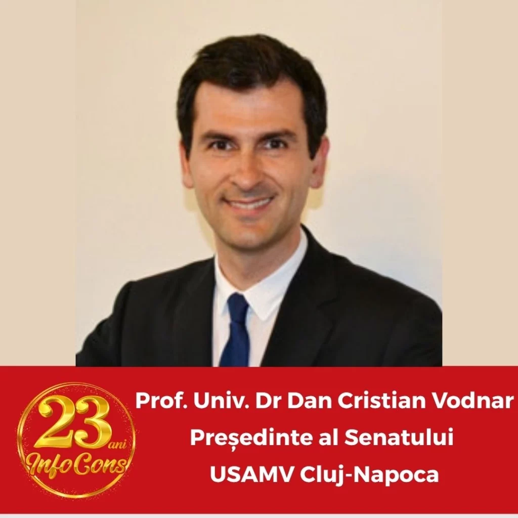 Prof. Univ. Dr Dan Cristian Vodnar - Președinte al Senatului - Universitatea de Științe Agricole și Medicină Veterinară Cluj-Napoca, România - 23 de ani InfoCons Protecția Consumatorului