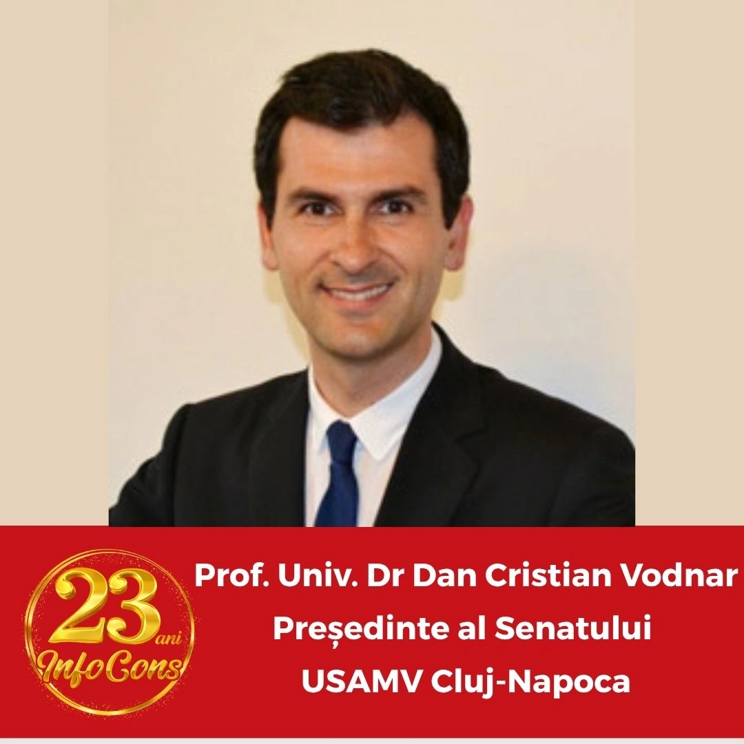 Prof. Univ. Dr Dan Cristian Vodnar - Președinte al Senatului - Universitatea de Științe Agricole și Medicină Veterinară Cluj-Napoca, România - 23 de ani InfoCons Protecția Consumatorului