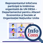 Reprezentantul InfoCons Protecția Consumatorilor participă la întâlnirea organizată de UN DESA – Departamentul pentru Afaceri Economice și Sociale al Organizației Națiunilor Unite