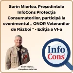 Sorin Mierlea , Președintele InfoCons Protecția Consumatorilor , participă la evenimentul ,, ONOR Veteranilor de Război " - Ediţia a VI-a