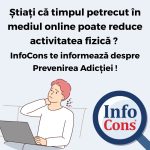 Știați că timpul petrecut în mediul online poate reduce activitatea fizică ?