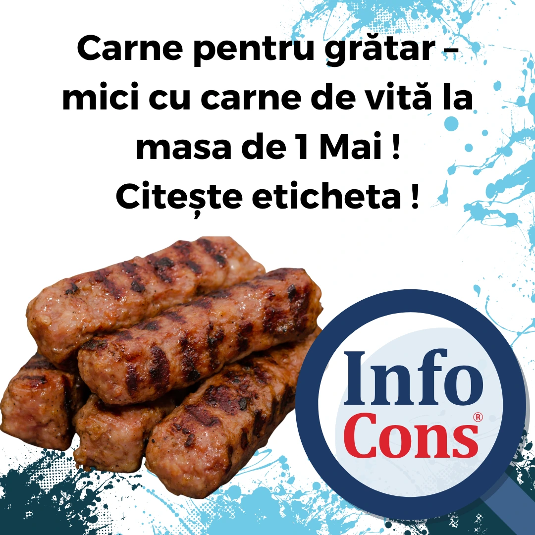Carne pentru grătar &ndash; mici cu carne de vită la masa de 1 Mai ! Citește eticheta !