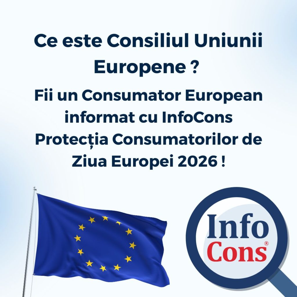 Ce este Consiliul Uniunii Europene ? Fii un Consumator European informat cu InfoCons Protecția Consumatorilor de Ziua Europei 2026
