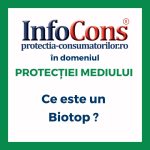 Ce este un Biotop ? InfoCons Protecția Consumatorilor în domeniul Protecției Mediului te informează !