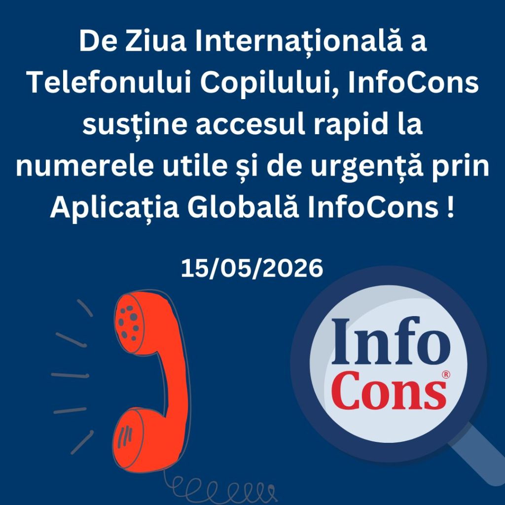 De Ziua Internațională a Telefonului Copilului, InfoCons susține accesul rapid la numerele utile și de urgență prin Aplicația Globală InfoCons !
