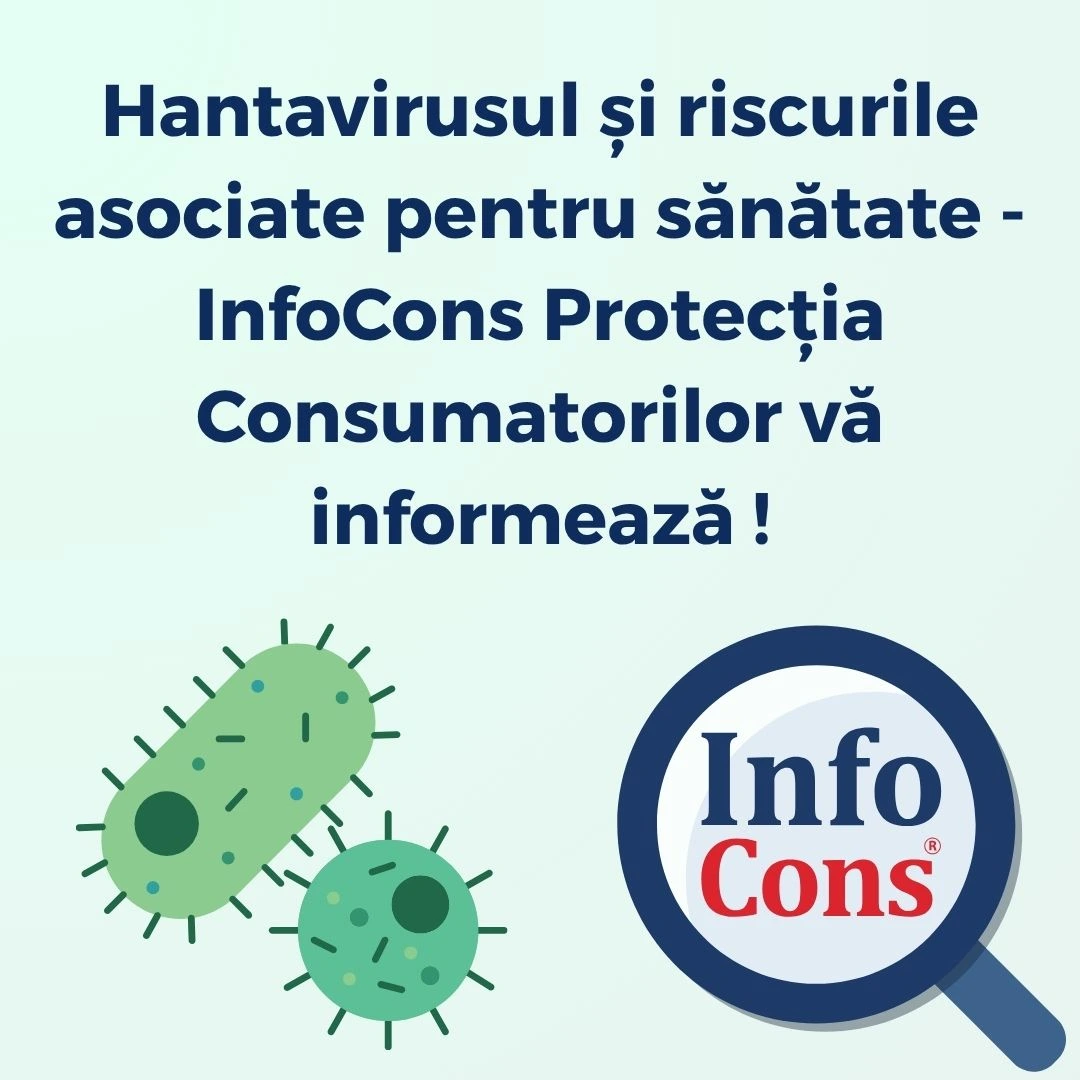 Hantavirusul și riscurile asociate pentru sănătate - InfoCons Protecția Consumatorilor vă informează !