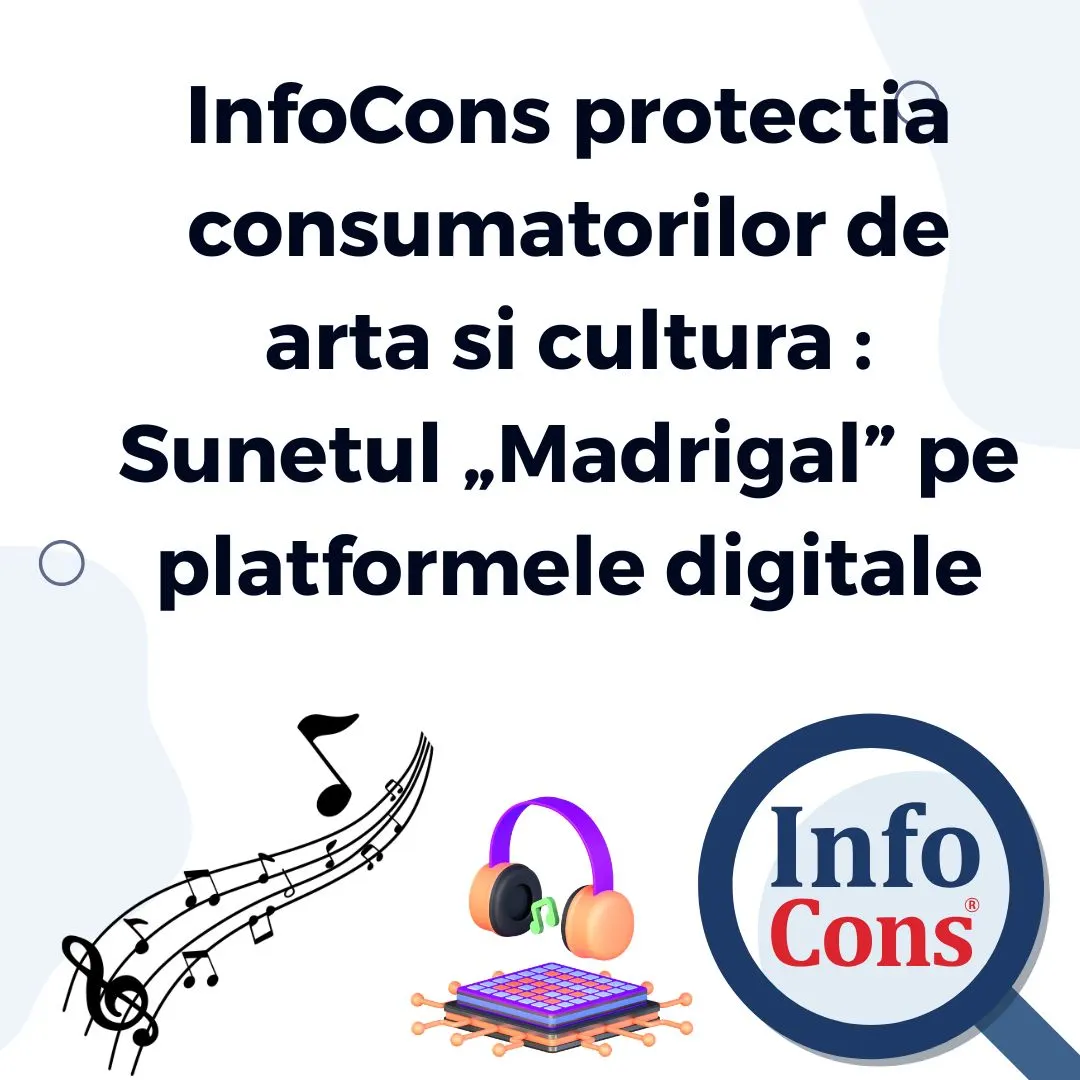 InfoCons protectia consumatorilor de arta si cultura : Sunetul &bdquo;Madrigal&rdquo; pe platformele digitale