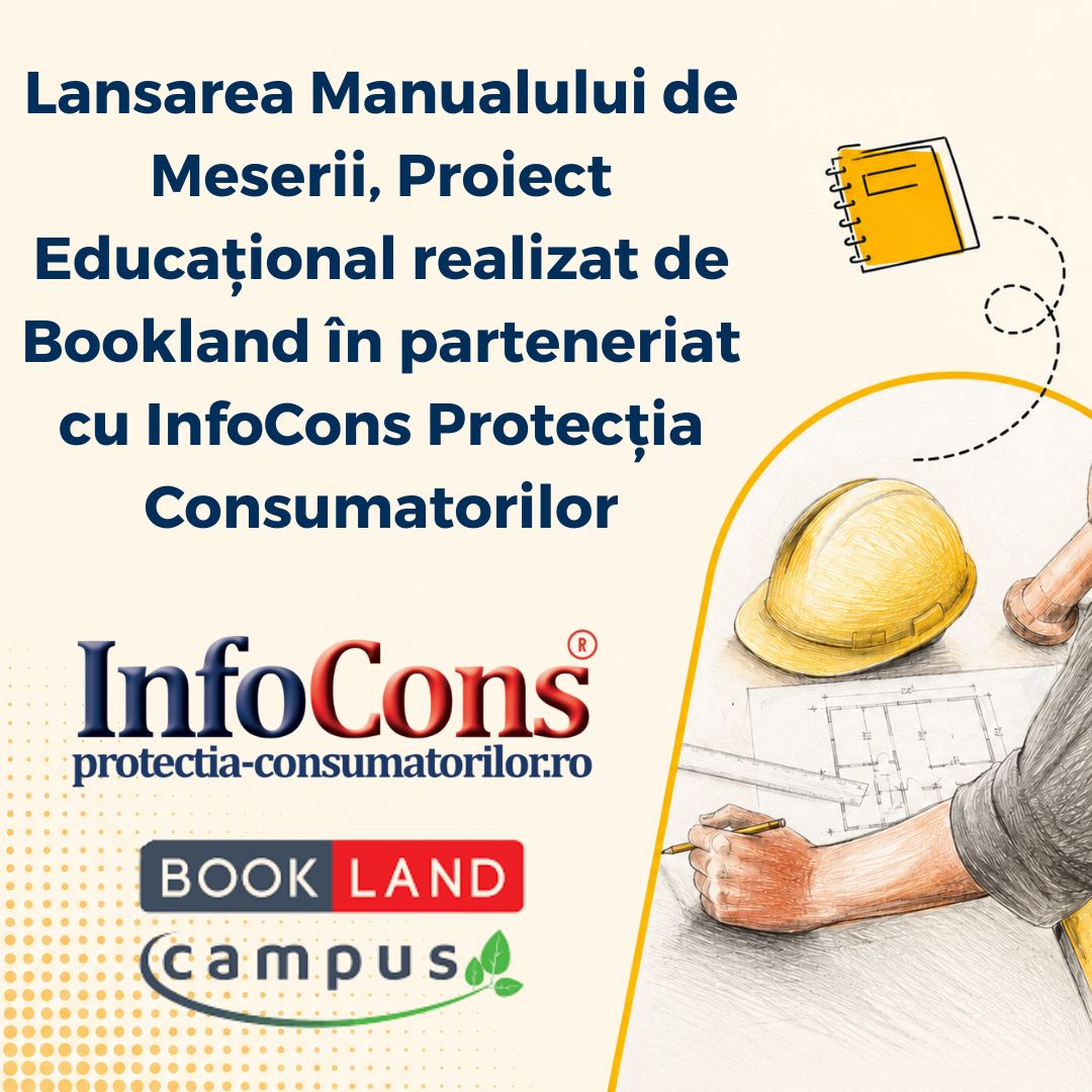 Lansarea Manualului de Meserii , Proiect Educațional realizat de Bookland în parteneriat cu InfoCons Protecția Consumatorilor