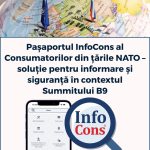 Pașaportul InfoCons al Consumatorilor din țările NATO – Organizația Tratatului Atlanticului de Nord / North Atlantic Treaty Organization / OTAN – Organisation du traité de l’Atlantique nord – soluție pentru informare și siguranță în contextul Summitului B9