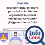 Reprezentantul InfoCons Protecția Consumatorului participă la întâlnirea organizată în cadrul Proiectului Consumer (Re)generation – CoRe