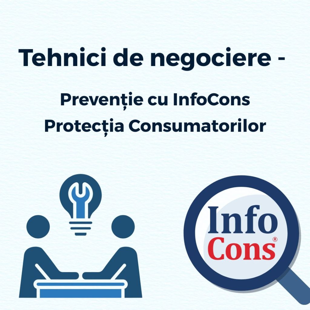 Tehnici de negociere - Prevenție cu InfoCons Protecția Consumatorilor