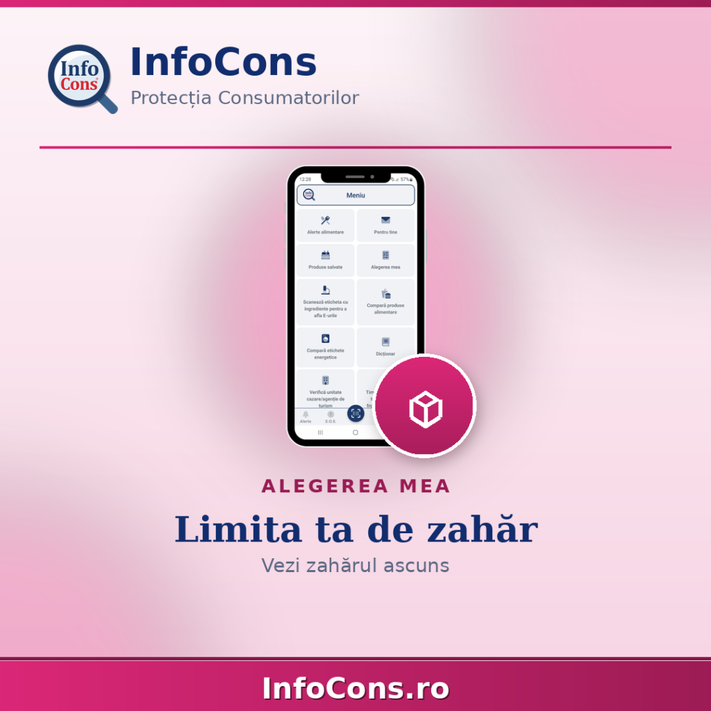 Alegerea mea - setează cantitatea maximă de zahăr pe care o accepți - Aplicația InfoCons