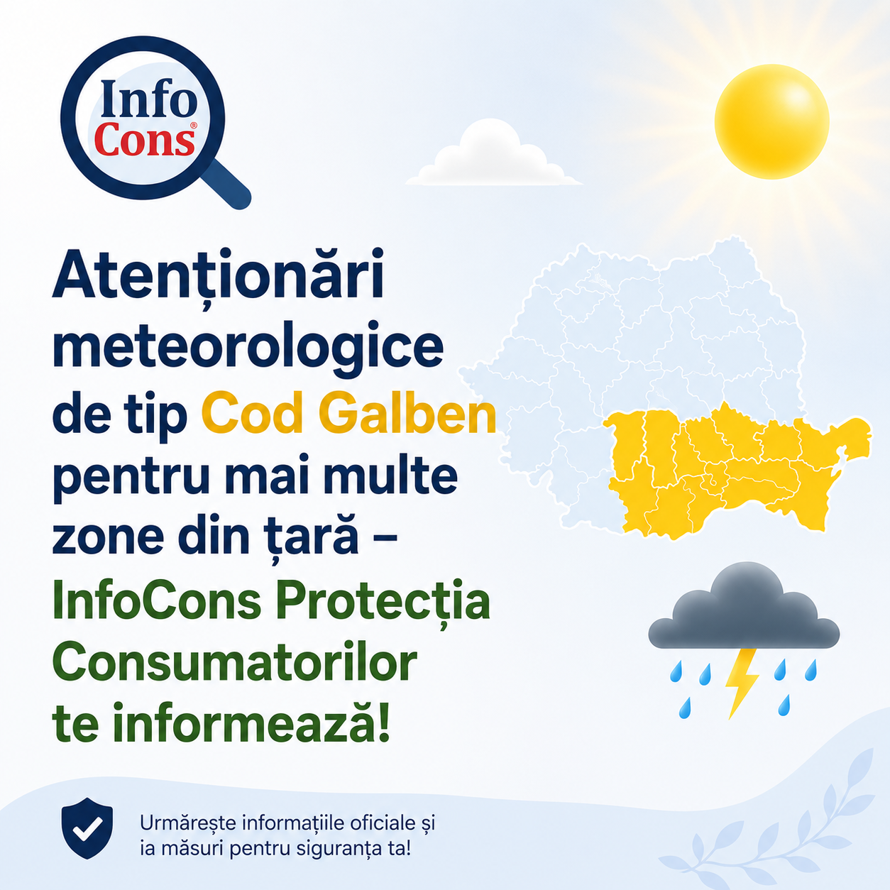 Atenționări meteorologice de tip Cod Galben pentru mai multe zone din țară – InfoCons Protecția Consumatorilor te informează !