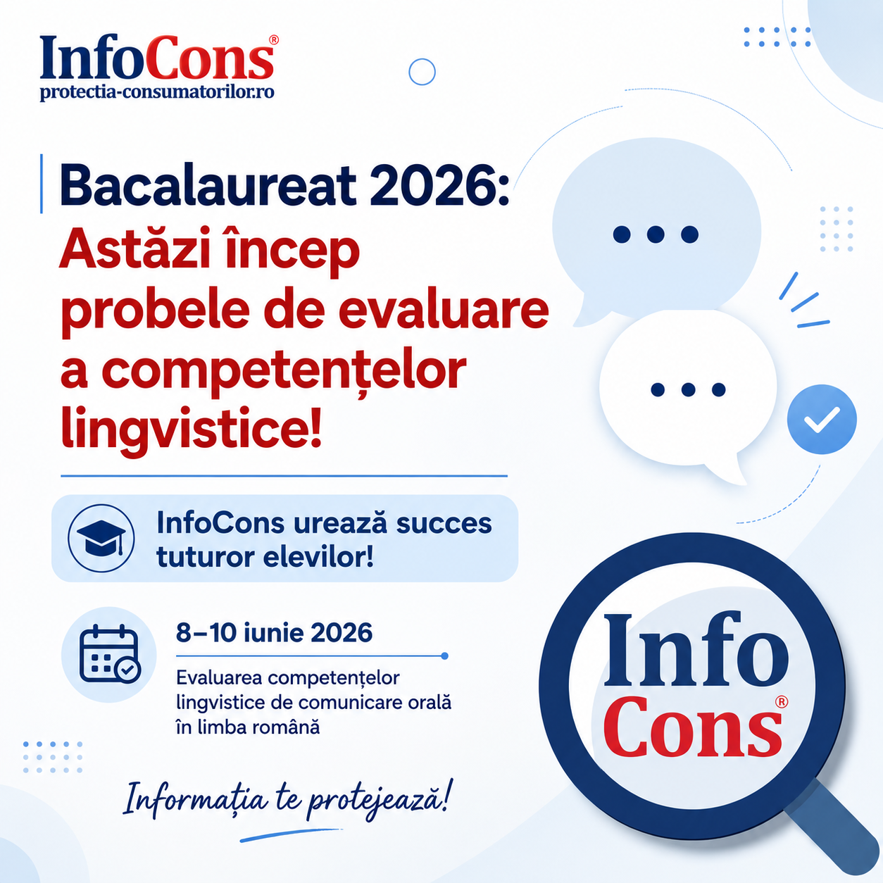 Bacalaureat 2026 : Astăzi încep probele de evaluare a competențelor lingvistice ! InfoCons urează succes tuturor elevilor !