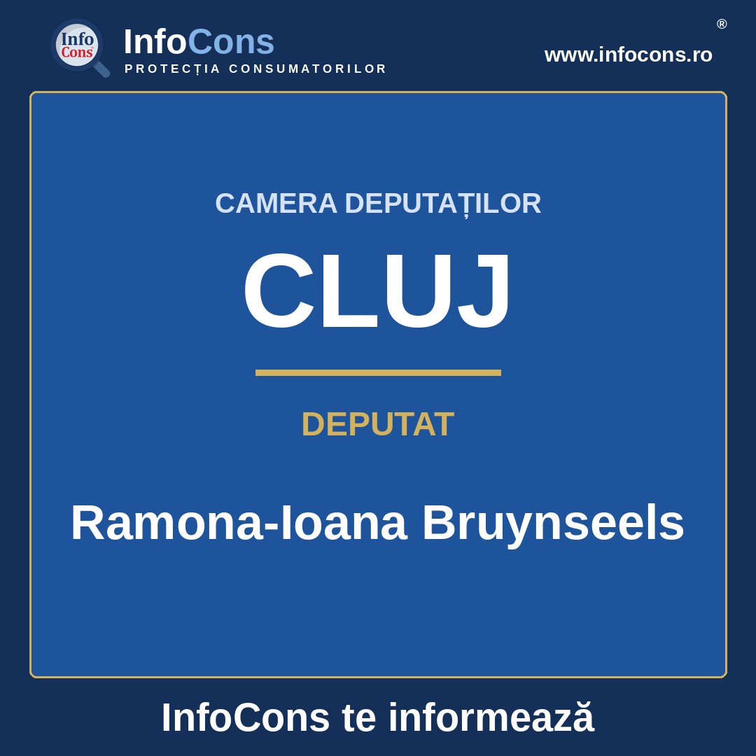 Camera Deputaților și deputata Ramona-Ioana Bruynseels – InfoCons te informează