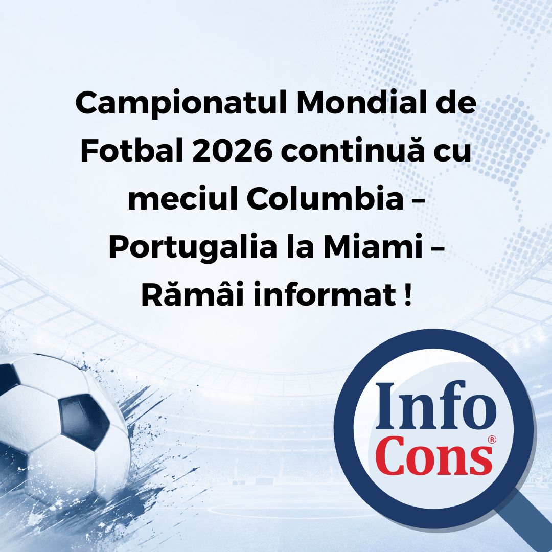 Campionatul Mondial de Fotbal 2026 continuă cu meciul Columbia – Portugalia la Miami – Rămâi informat !