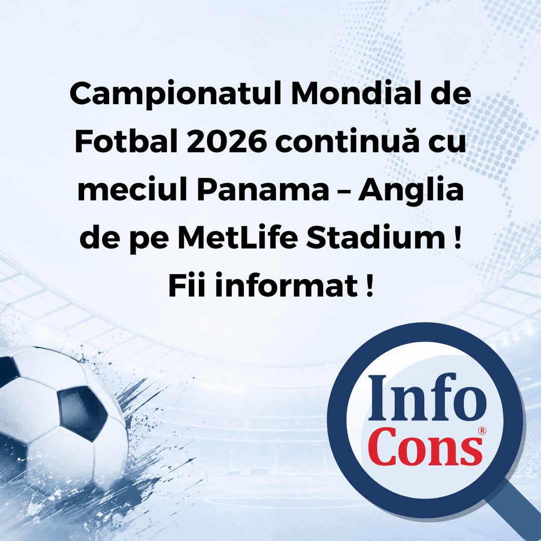 Campionatul Mondial de Fotbal 2026 continuă cu meciul Panama &ndash; Anglia de pe MetLife Stadium ! Fii informat !