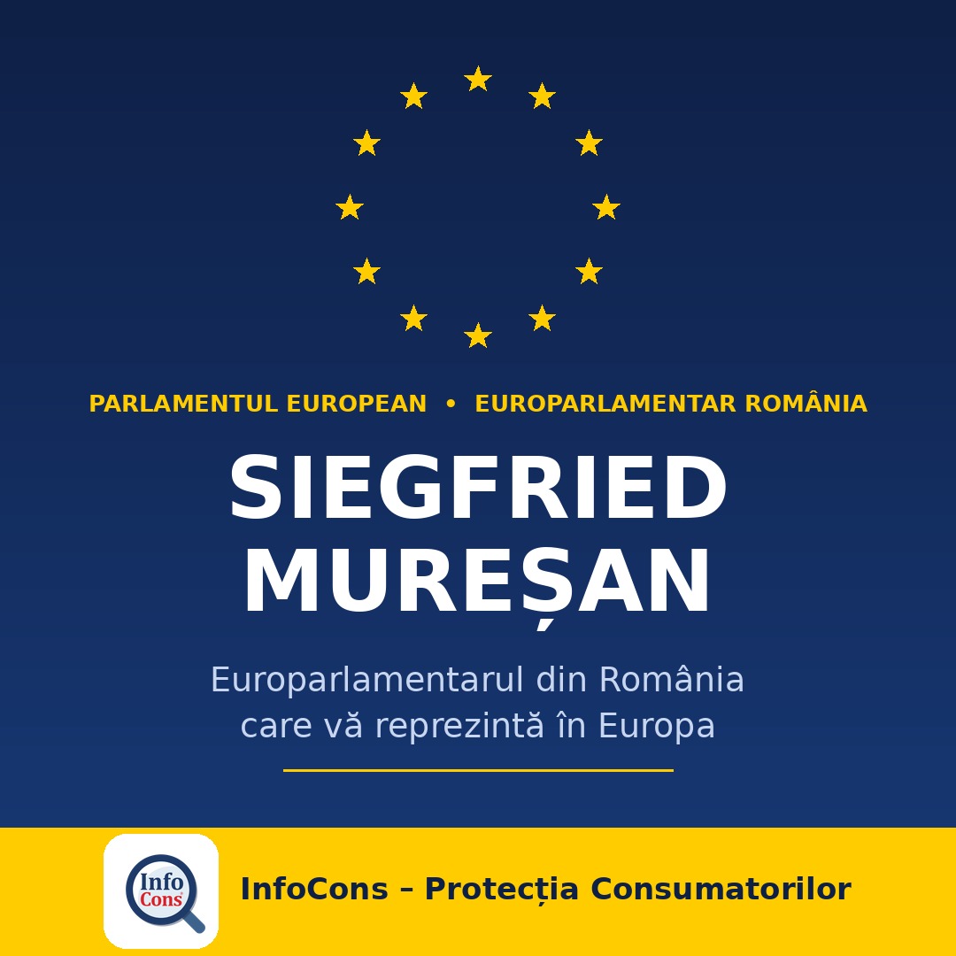 Cine este Siegfried Mureșan - Europarlamentarul din România care vă reprezintă în Europa - InfoCons Protecția Consumatorilor vă informează