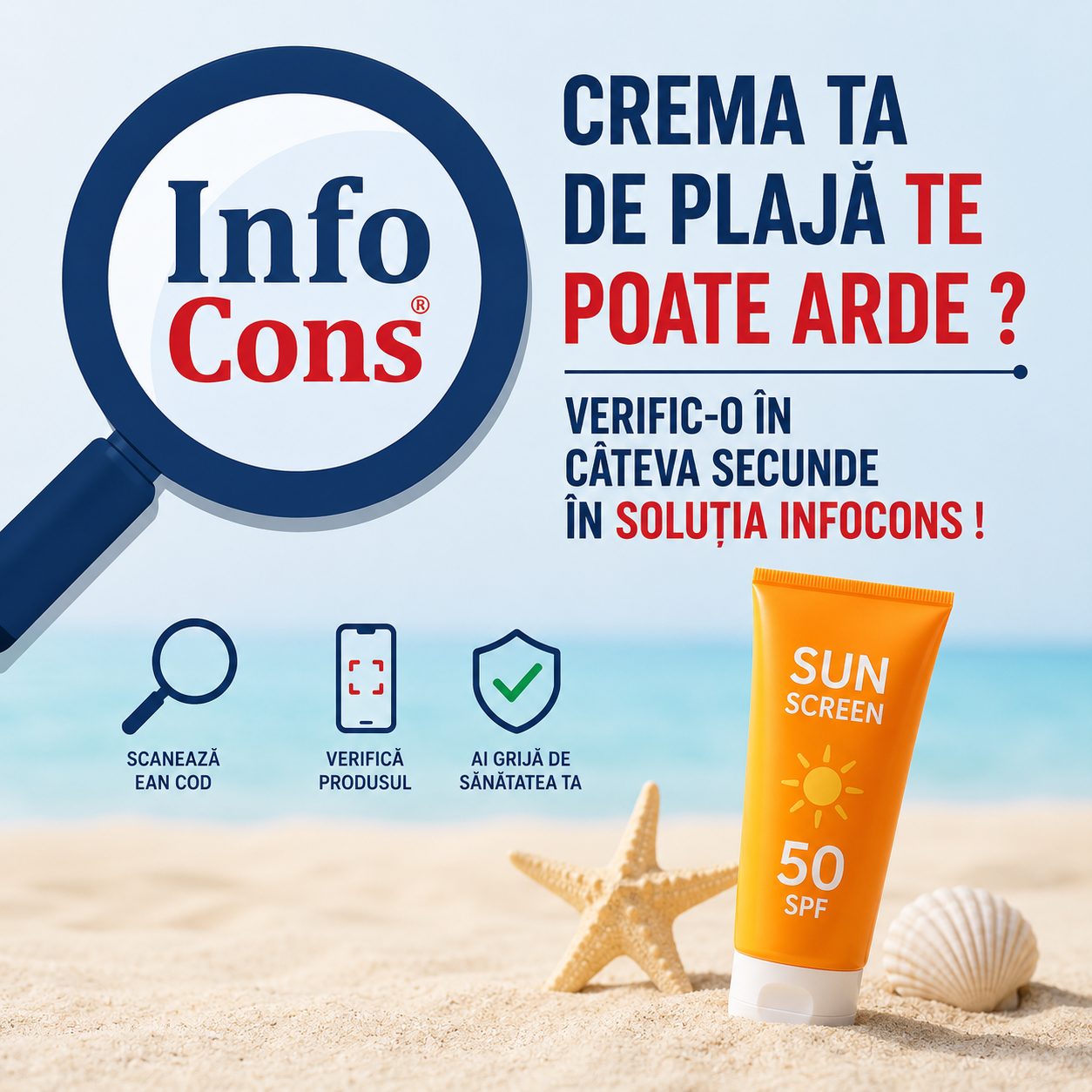Crema ta de plajă te poate ARDE ? Verific-o în câteva secunde în Soluția InfoCons !