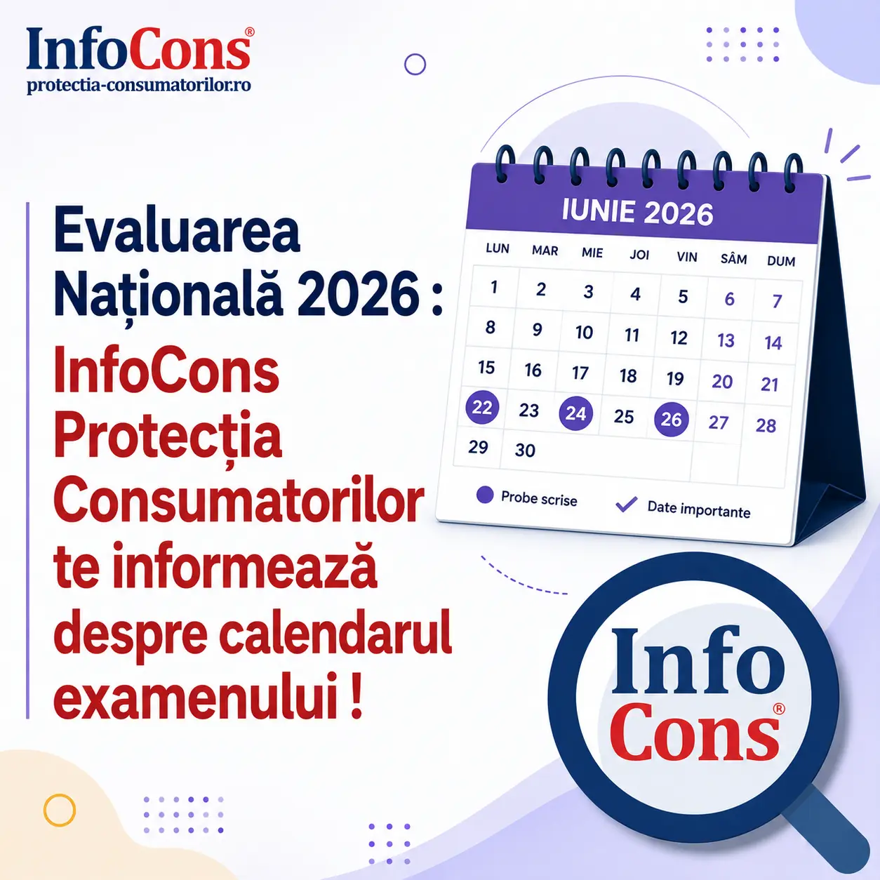 Evaluarea Națională 2026 : InfoCons Protecția Consumatorilor te informează despre calendarul examenului !