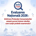 Evaluarea Națională 2026 : InfoCons Protecția Consumatorilor urează succes tuturor elevilor care susțin probele examenului !