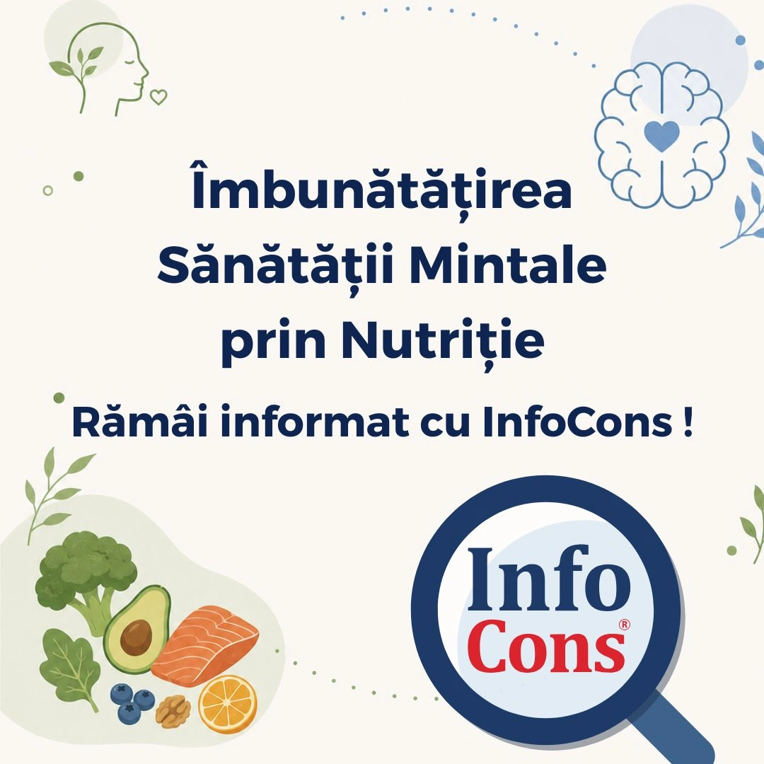 Îmbunătățirea Sănătății Mintale prin Nutriție – Rămâi informat cu InfoCons !