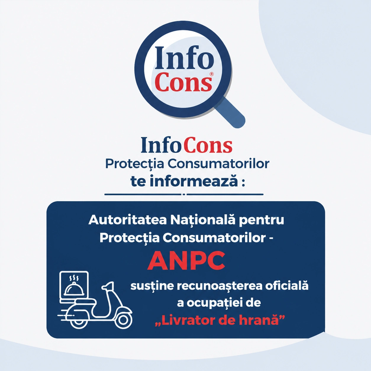 InfoCons Protecția Consumatorilor te informează Autoritatea Națională pentru Protecția Consumatorilor - ANPC susține recunoașterea oficială a ocupației de „Livrator de hrană”
