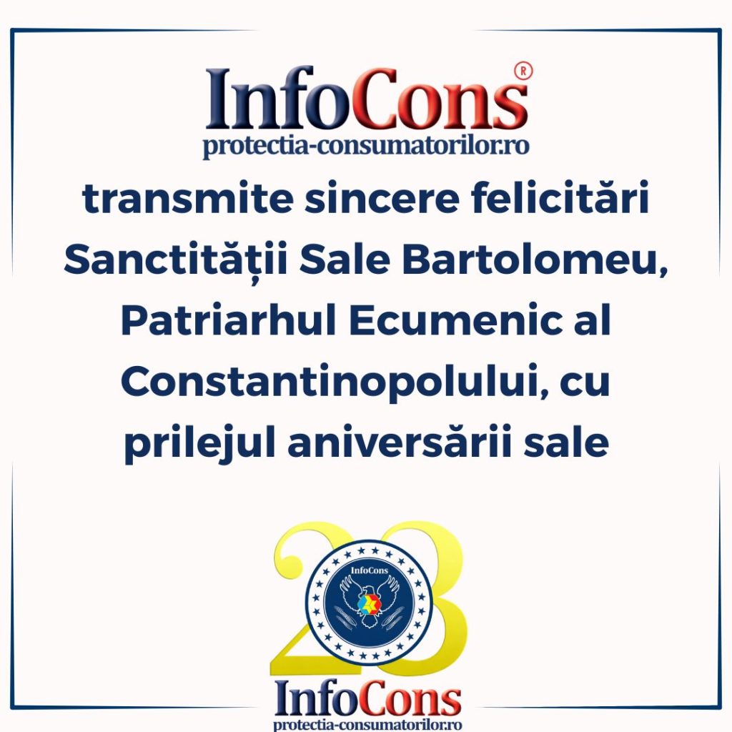 InfoCons Protecția Consumatorilor transmite sincere felicitări Sanctității Sale Bartolomeu, Patriarhul Ecumenic al Constantinopolului, cu prilejul aniversării sale