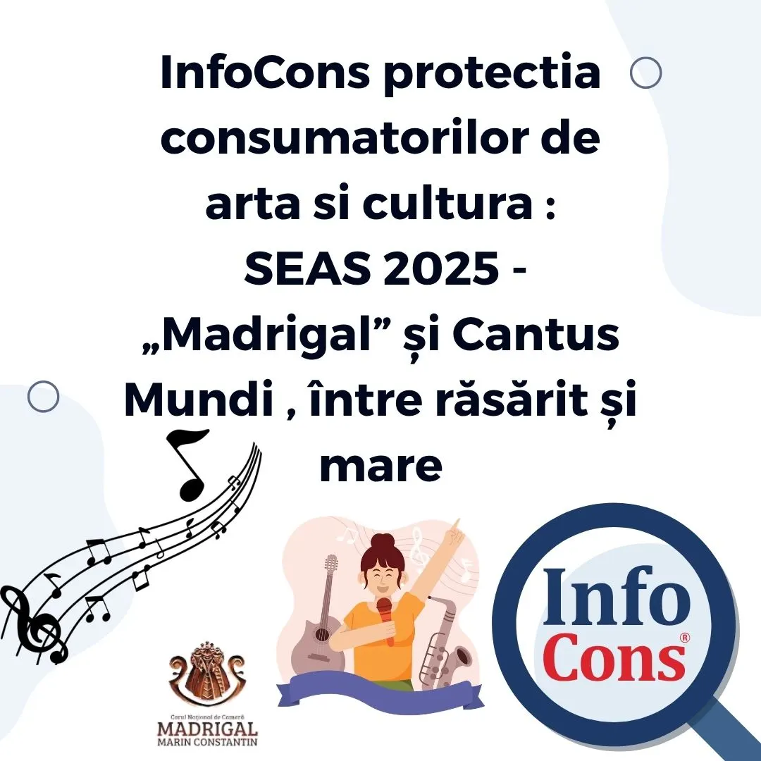 InfoCons protectia consumatorilor de arta si cultura : SEAS 2025 &ndash;  &bdquo;Madrigal&rdquo; și Cantus Mundi , &icirc;ntre răsărit și mare