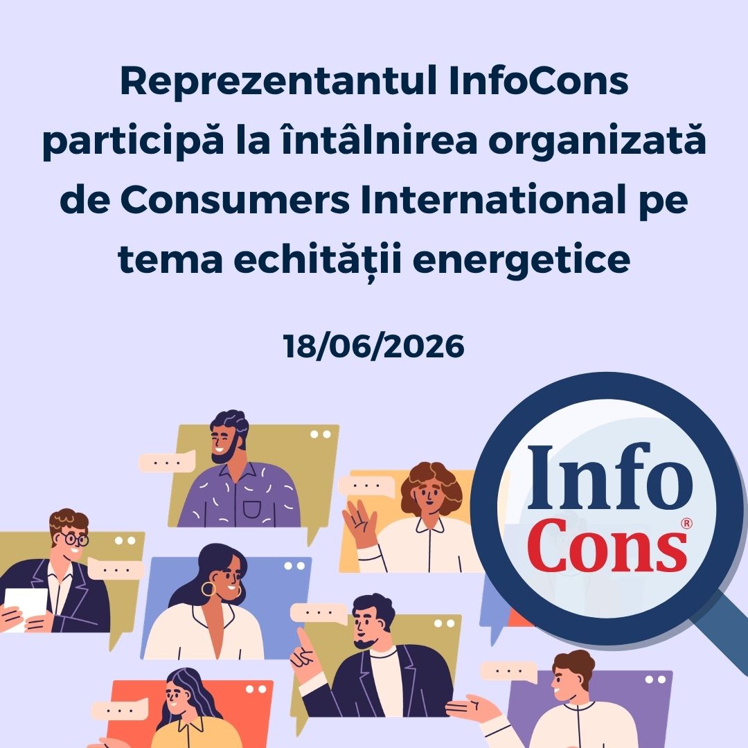 Reprezentantul InfoCons Protecția Consumatorilor participă la întâlnirea organizată de Consumers International pe tema echității energetice