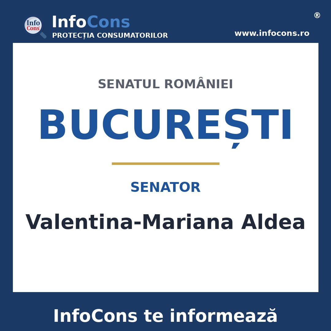Senatul României și senatoarea Valentina-Mariana Aldea – InfoCons te informează