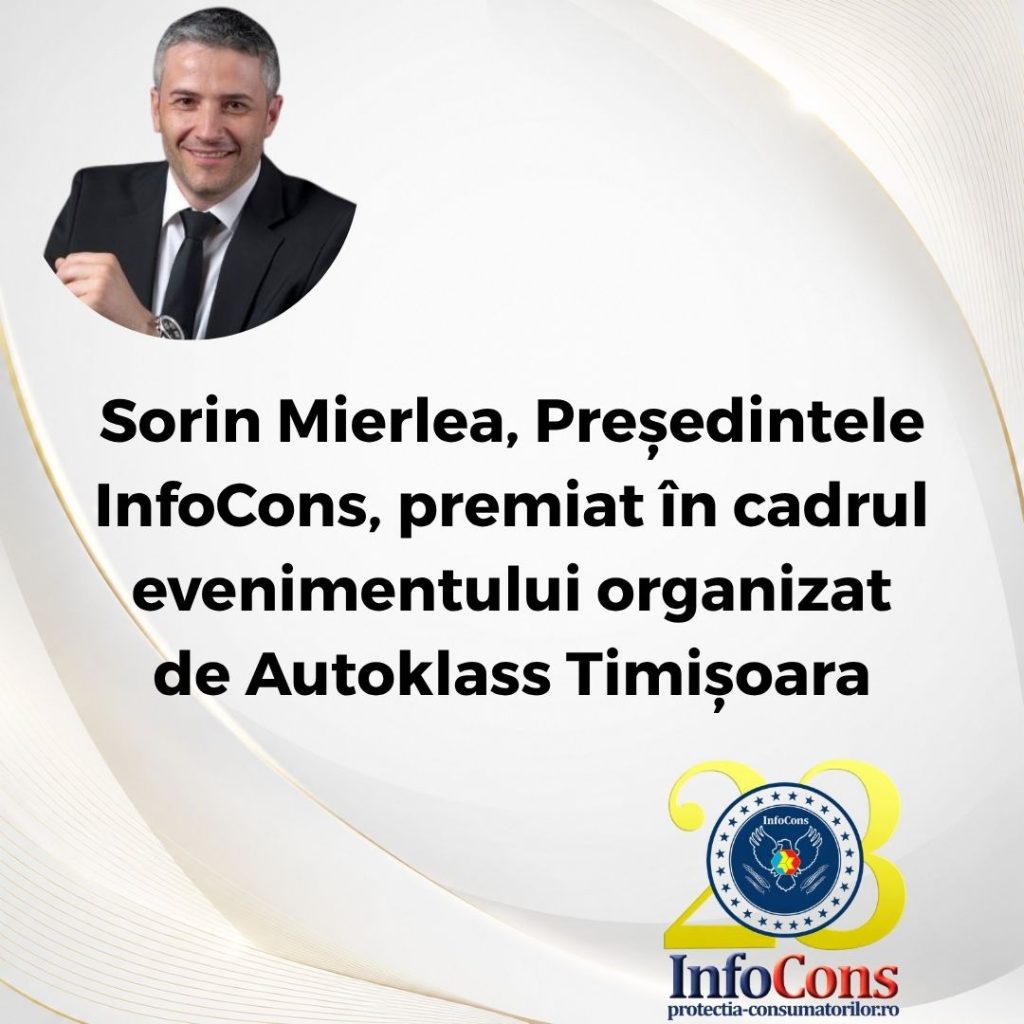 Sorin Mierlea , Președintele InfoCons Protecția Consumatorilor , premiat &icirc;n cadrul evenimentului organizat de Autoklass Timișoara