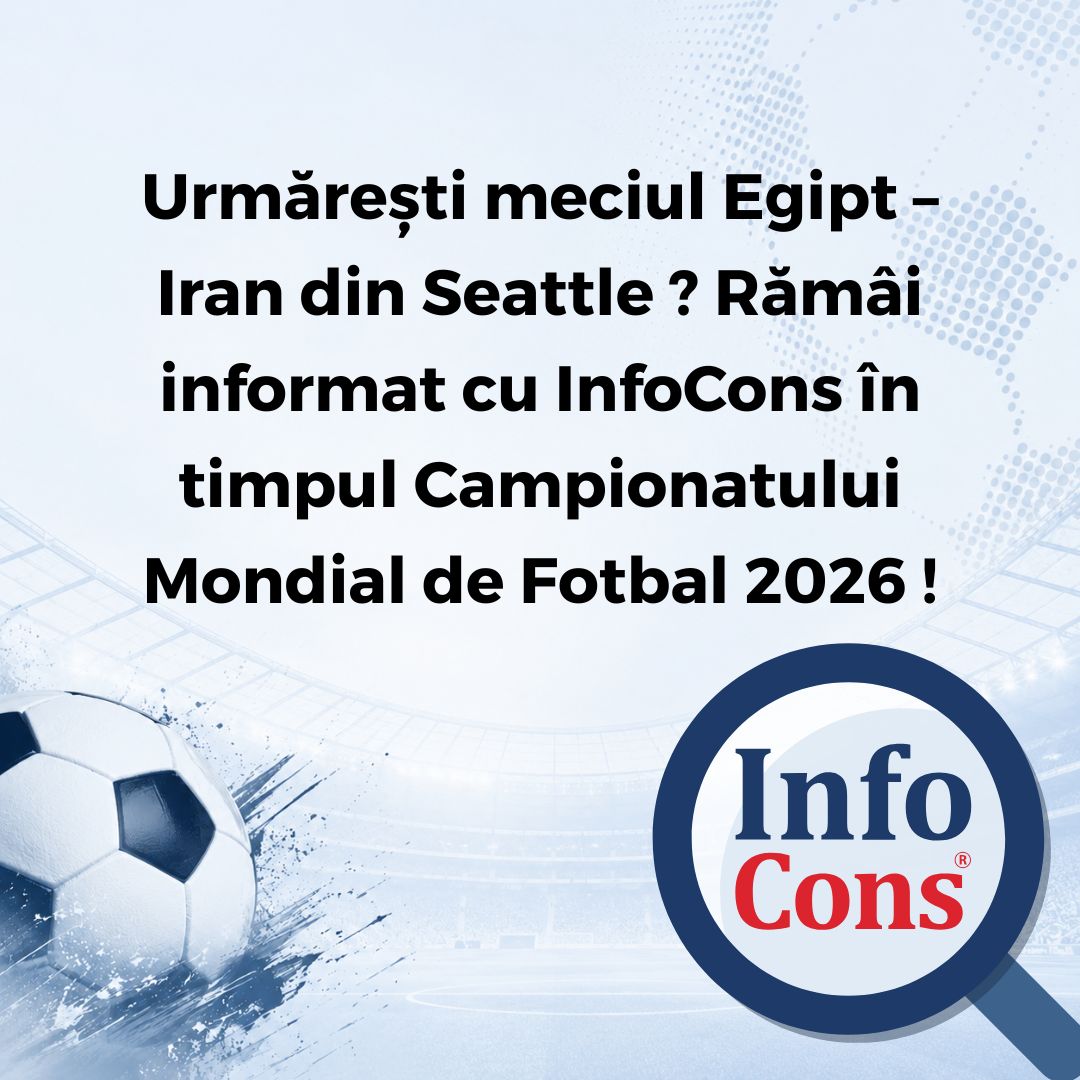 Urmărești meciul Egipt – Iran din Seattle ? Rămâi informat cu InfoCons în timpul Campionatului Mondial de Fotbal 2026 !